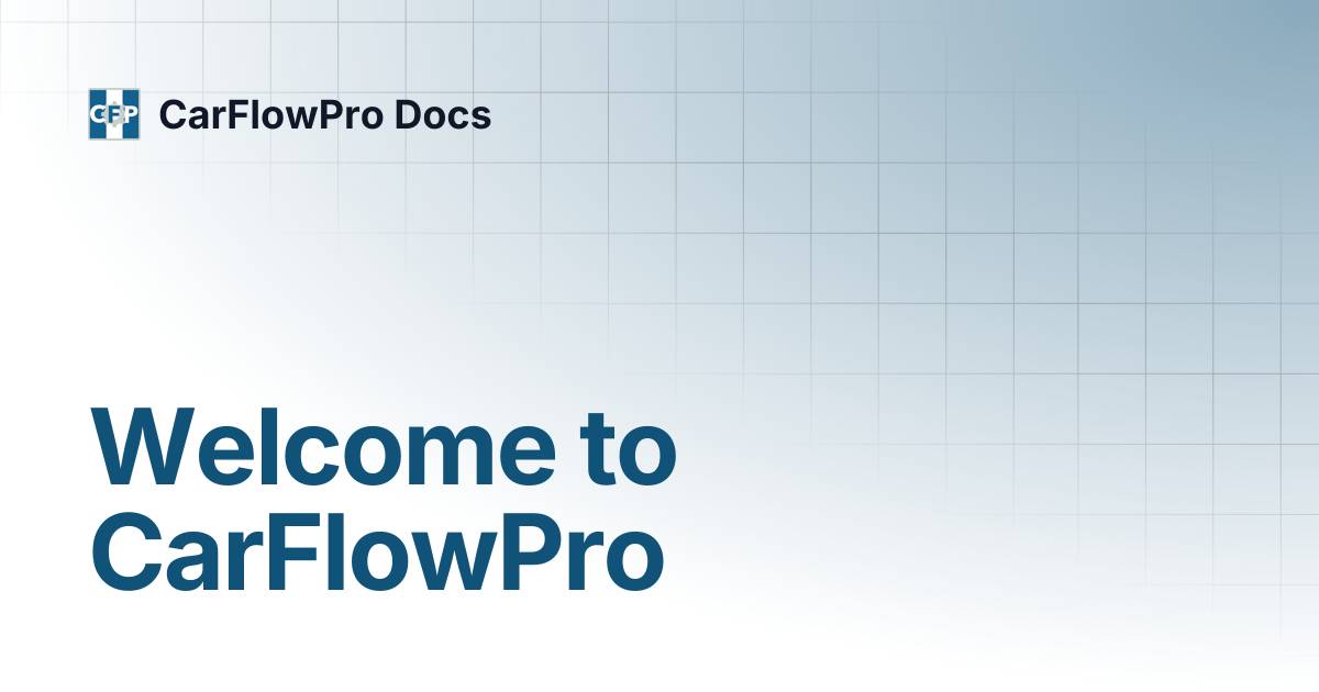 Welcome to CarFlowPro | CarFlowPro Docs